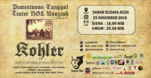 Pementasan Kohler Teater Nol Unsyiah